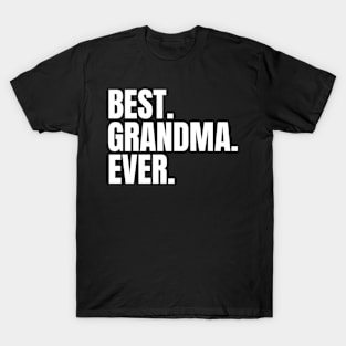 Best Grandma Ever Family Funny T-Shirt